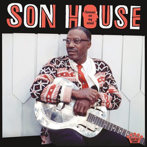 Son house forever my - :, mind