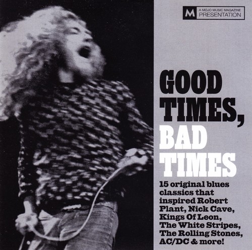Mojo presents good times - good, bad