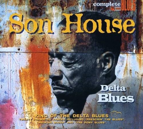 Son house delta - -,