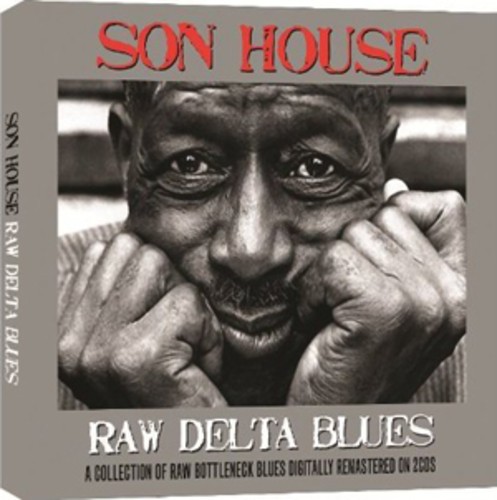 Son house raw delta - house, blues