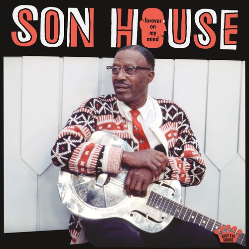 Son house forever - my, mind