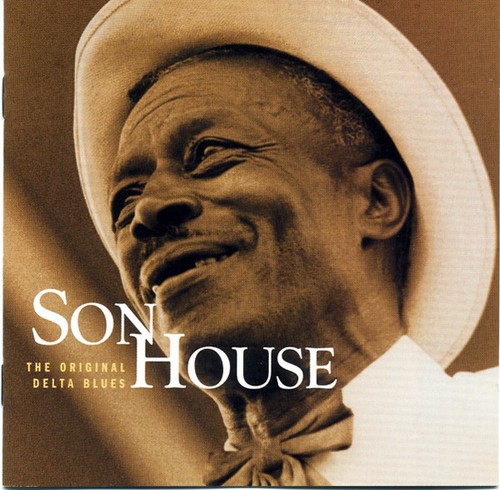 Son house the original delta - house,