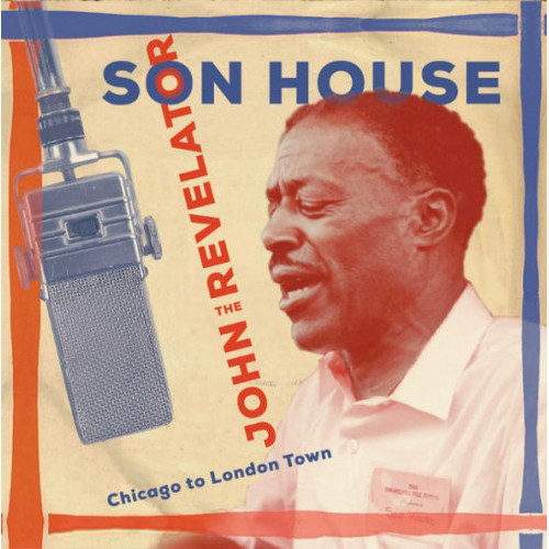 Son house john the - house, revelator